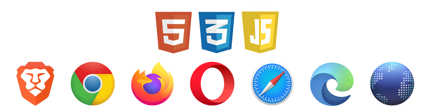 Browswers: Brave, Chrome, Firefox, Opera, Safari, Edge, Android
